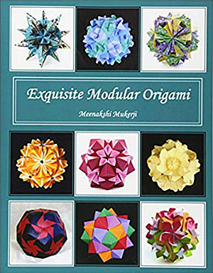 [Exquisite Modular Origami by Meenakshi Mukerji]