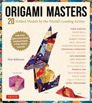 [Origami Masters: 20 Folded Models by the World's Leading Artists by Nick Robinson]