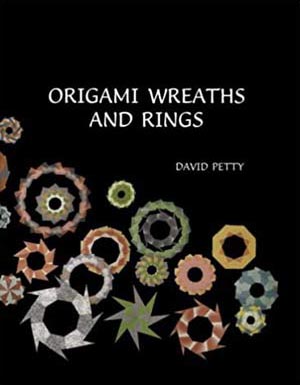 [Origami Wreaths and Rings by David Petty]
