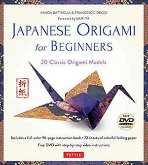 [Japanese Origami for Beginners by Vanda Battaglia & Francesco Decio]