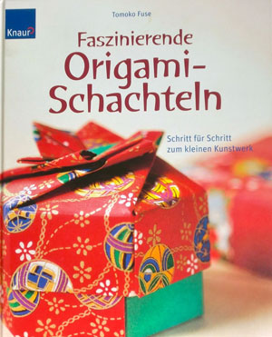 [Faszinierende Origami-Schachteln (Fascinating Origami Boxes) by Tomoko Fuse]