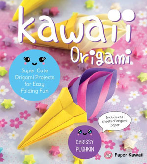 [Kawaii Origami by Chrissy Pushkin (Paper Kawaii)]
